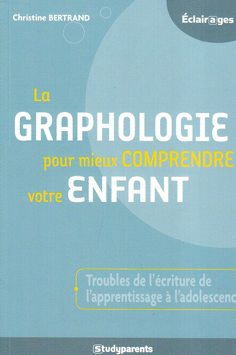 La graphologie pour mieux comprendre votre enfant book