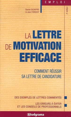 La lettre de motivation efficace: Comment réussir sa lettre de candidature book