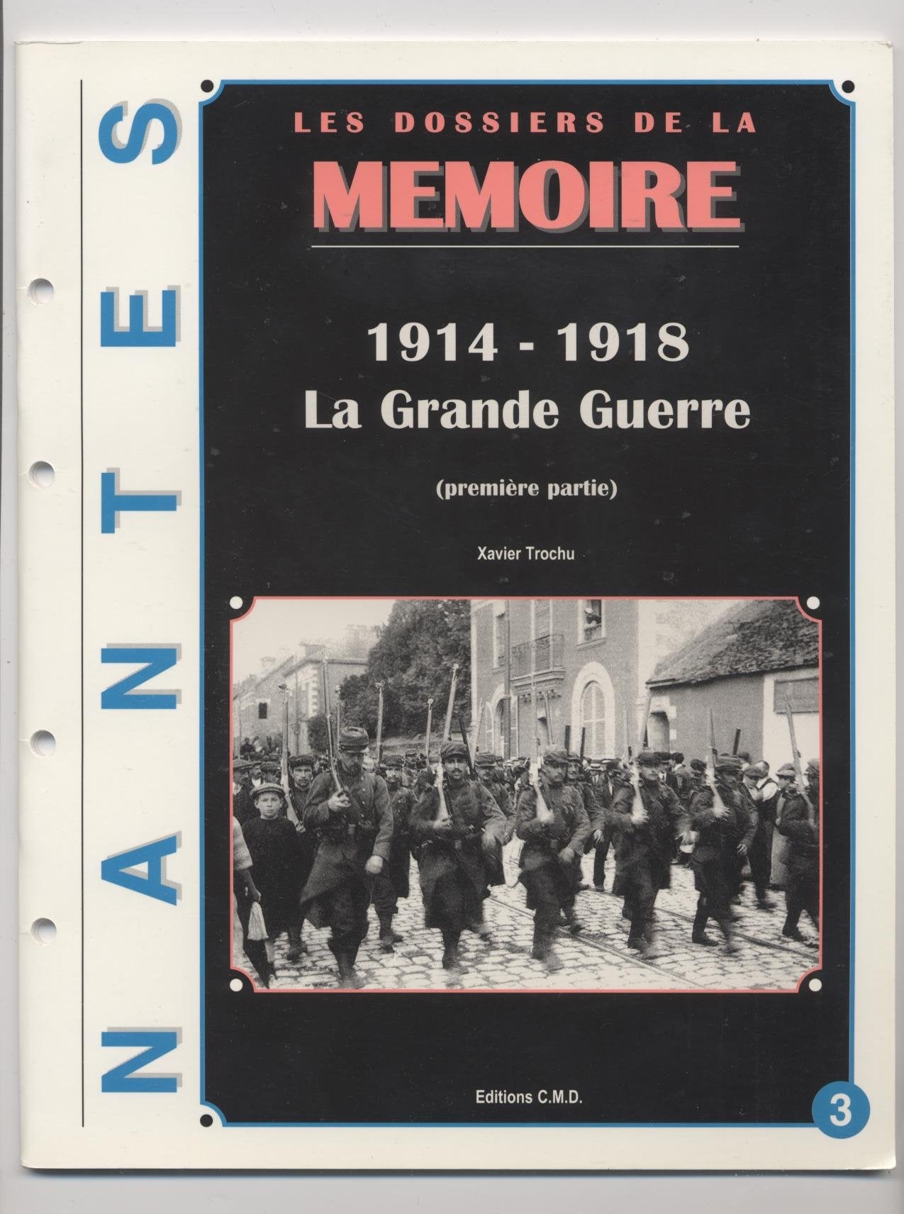 La Grande Guerre 14-18, tome 1. Nantes book
