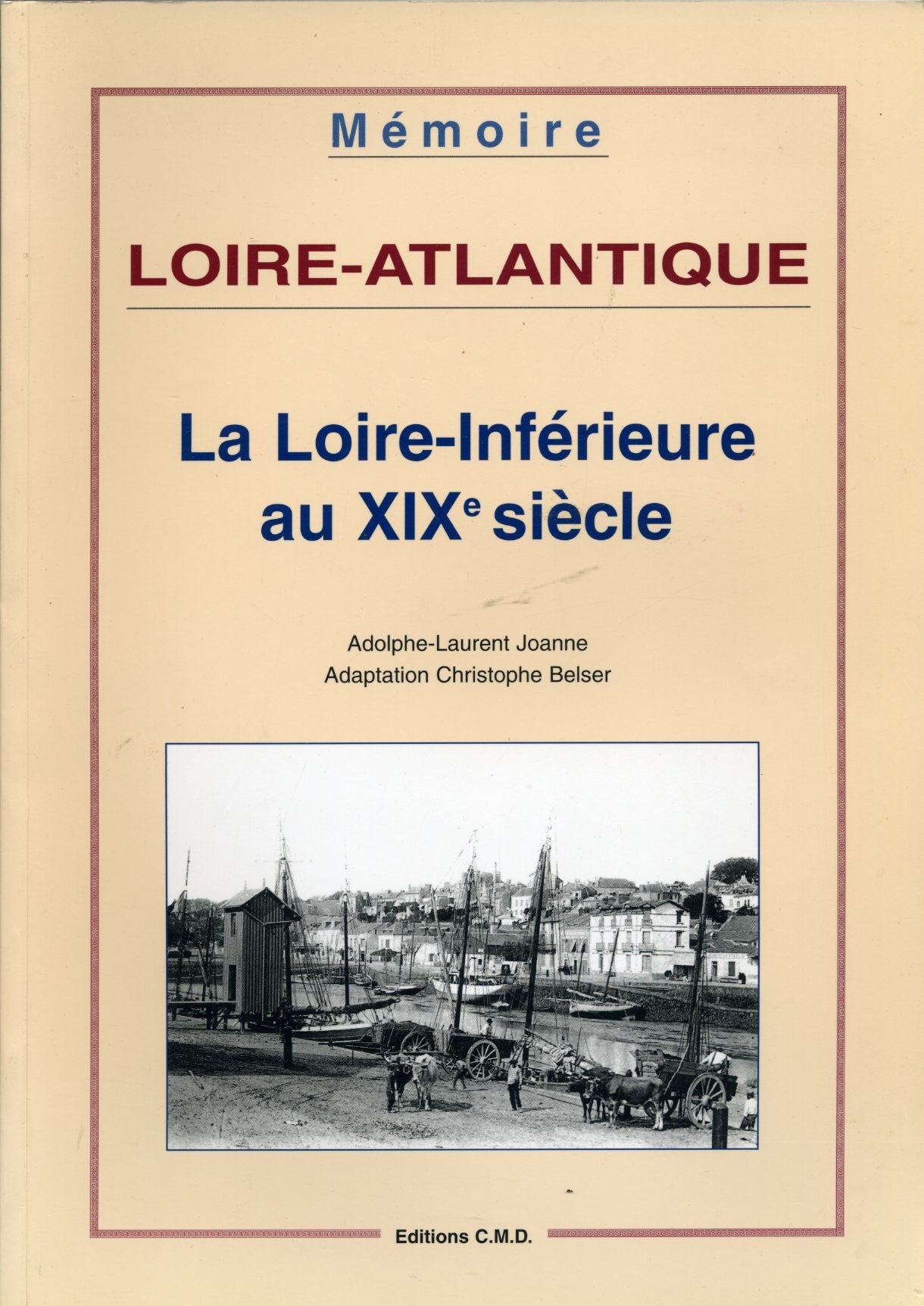 Loire-atlantique : loire-inferieure au.. (Mémoire) Books