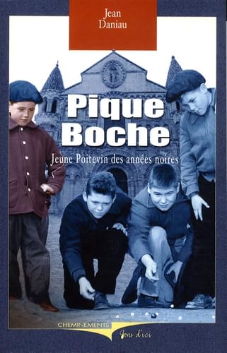 Pique-Boche: Jeune Poitevin des années noires Books