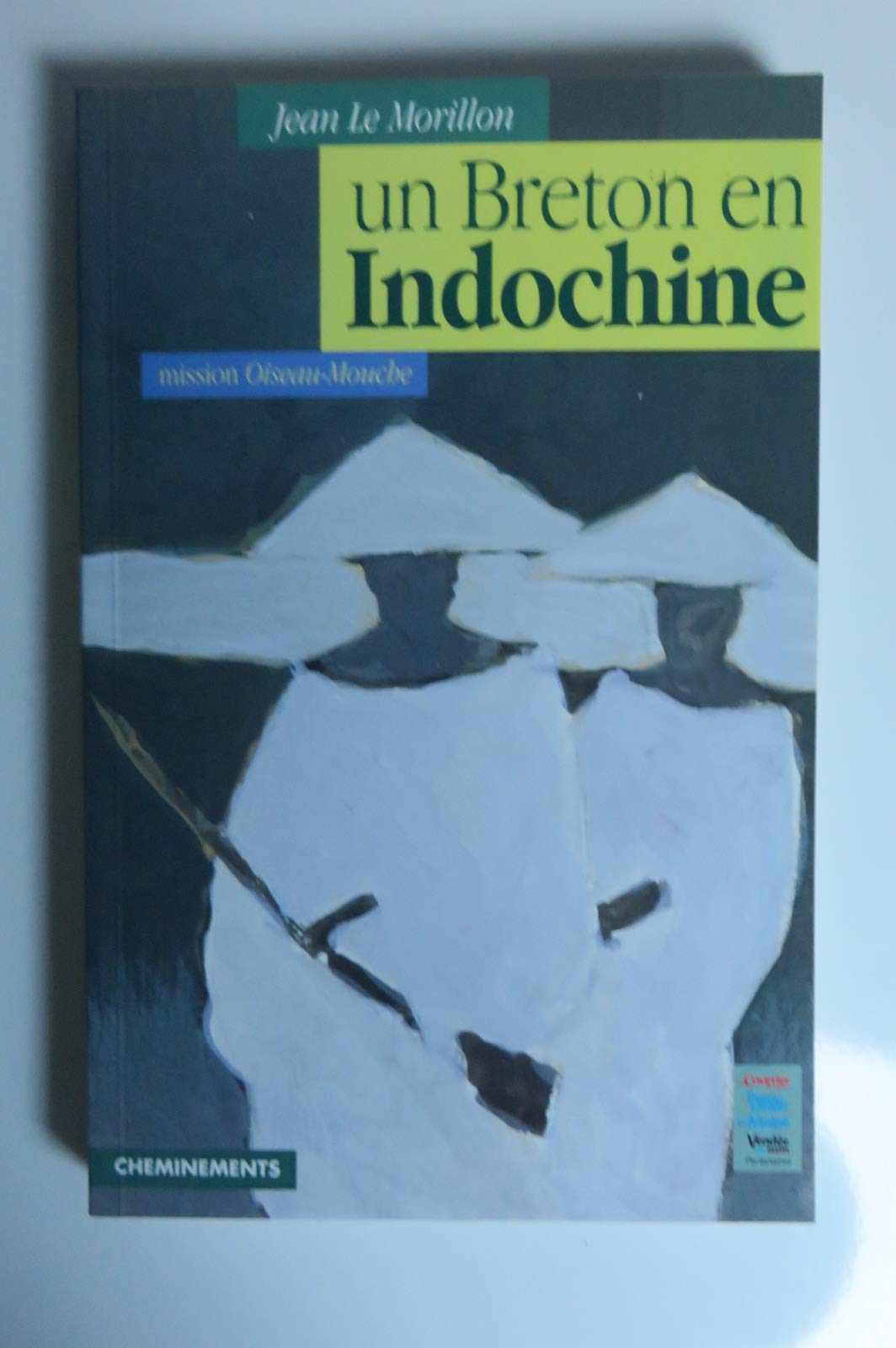 Un Breton en Indochine : mission Oiseau-Mouche book