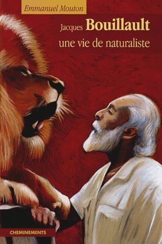 Jacques Bouillault: Une vie de naturaliste Books