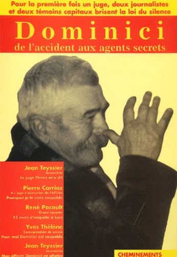 Dominici: De l'accident aux agents secrets book