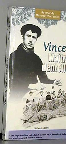 Vincent, maître dentellier book