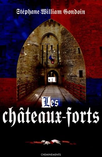 Châteaux forts: Assiéger et fortifier au Moyen Age book