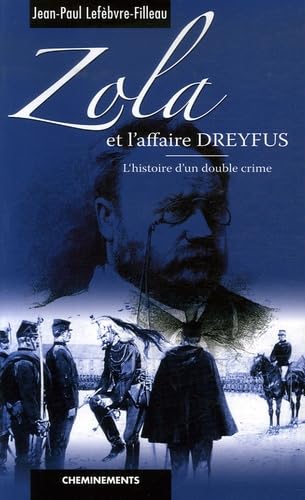 Zola et l'affaire Dreyfus: L'histoire d'un double crime Books