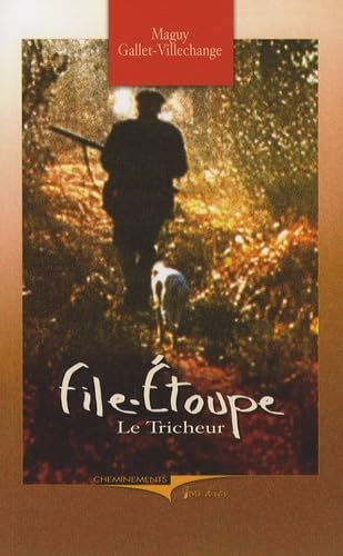 File-Etoupe: Le tricheur Books