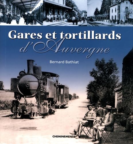Gares et tortillards d'Auvergne book