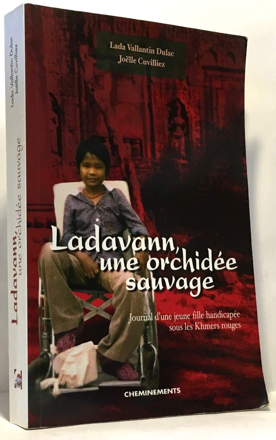 Ladavann, une orchidée sauvage : journal d'une jeune fille handicapée sous les Khmers rouges Books