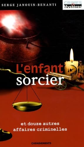 L'enfant sorcier: Et douze autres affaires criminelles Books