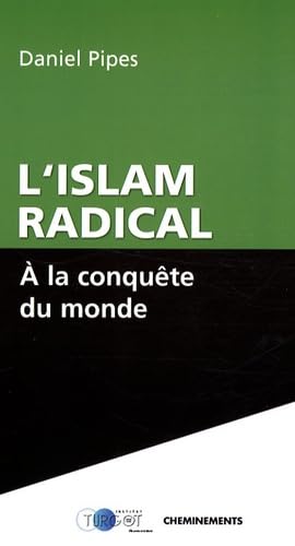 L'Islam radical: A la conquête du monde Books