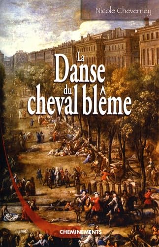La Danse du cheval blême: Le roman de la grande épidémie de peste de 1720, à Marseille Books
