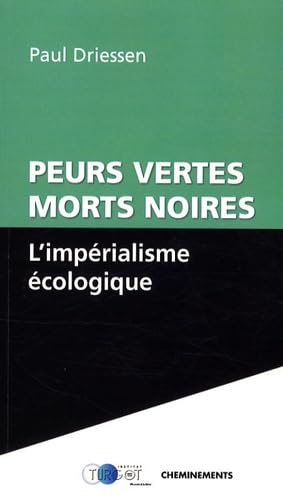 L'impérialisme écologique: Peurs vertes, morts noires Books