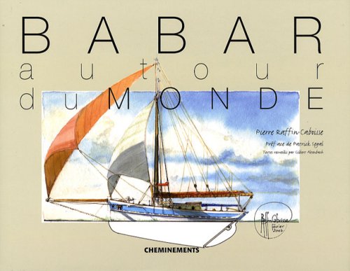 Babar autour du monde: 100 aquarelles du rêve à la réalité book
