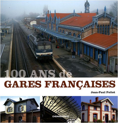 100 ans de gares françaises book