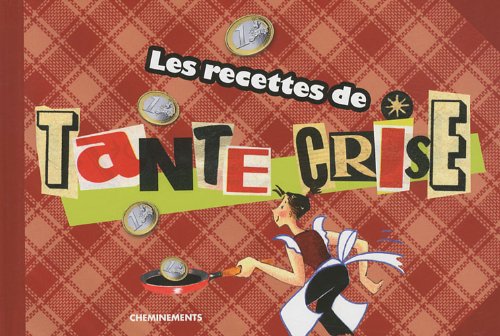Les recettes de tante crise book