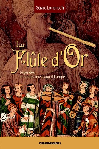 La flûte d'or, légendes et contes musicaux d'Europe book