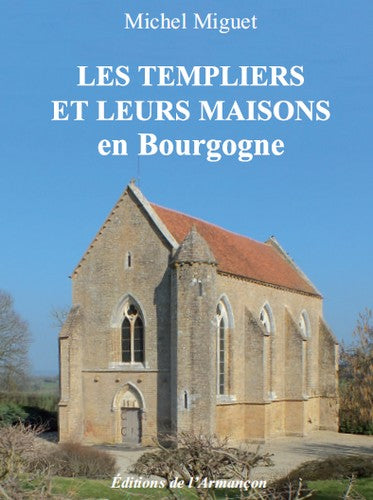 Les Templiers et leurs maisons en Bourgogne Books