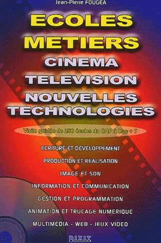 Ecoles et métiers : Cinéma, télévion, techniques innovantes book
