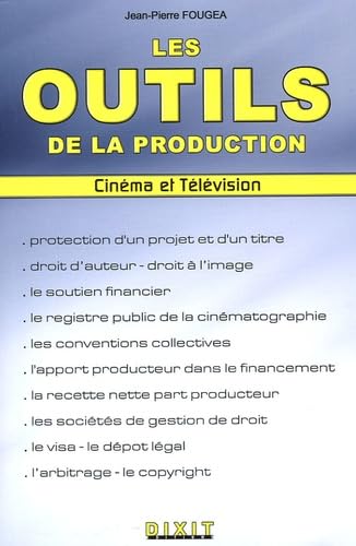 Les outils de la production - Cinéma et télévision Media & Communication