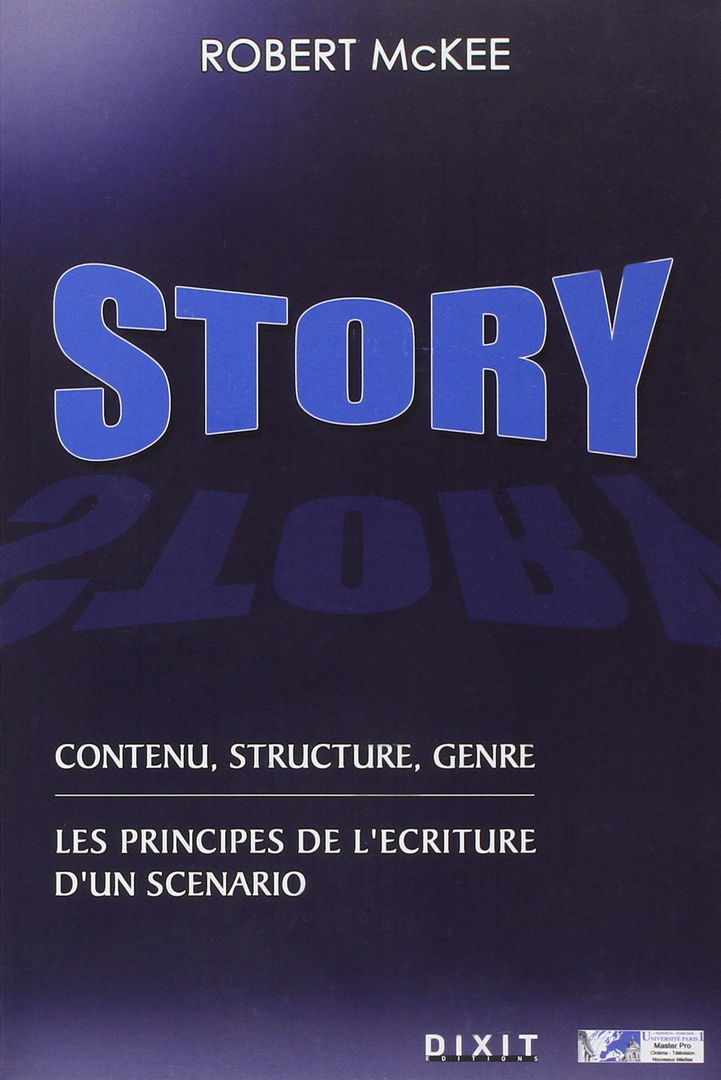 Story : contenu, structure, genre , Les principes de l'écriture d'un scénario book