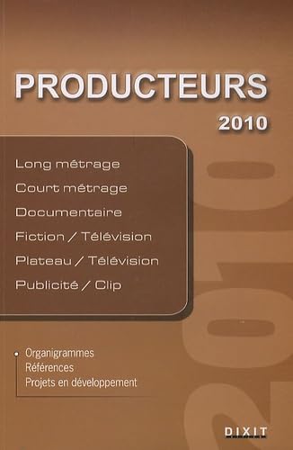 Producteurs 2010: Long métrage, court métrage, documentaire Media & Communication