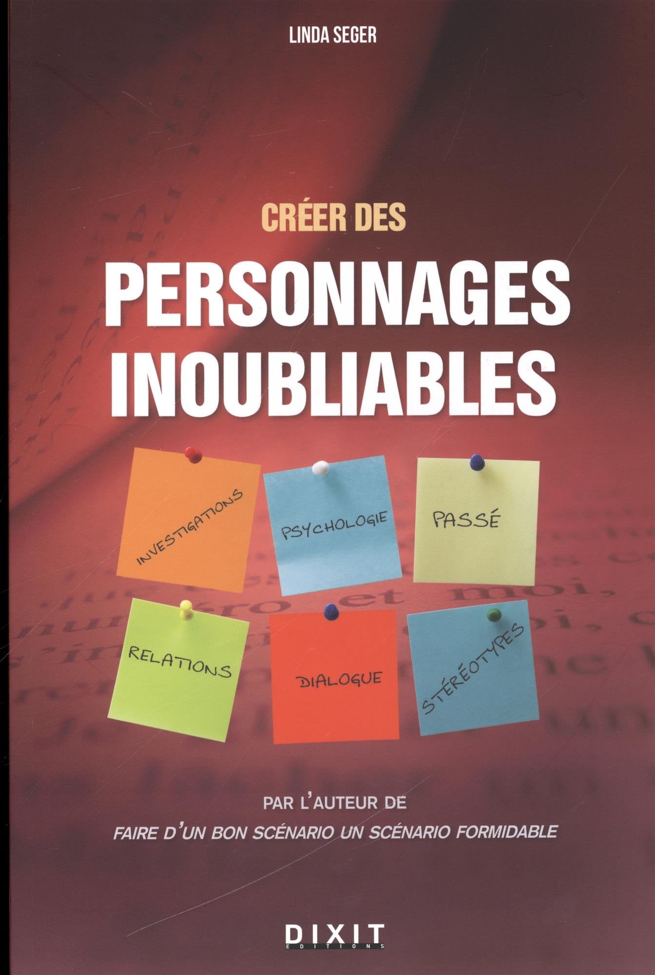 Créer des personnages inoubliables book