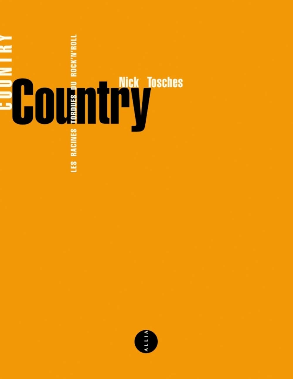 Country. Les Racines Tordues Du Rock'N Roll book