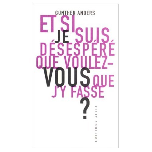 Et si je suis désespéré, que voulez-vous que j'y fasse ? : entretien avec Mathias Greffrath Philosophy