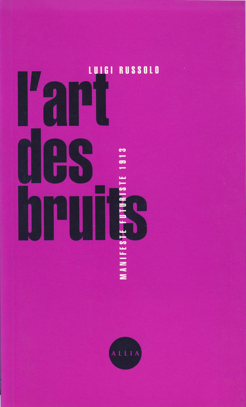 L'art des bruits : manisfeste futuriste, 1913 Film, Art & Culture