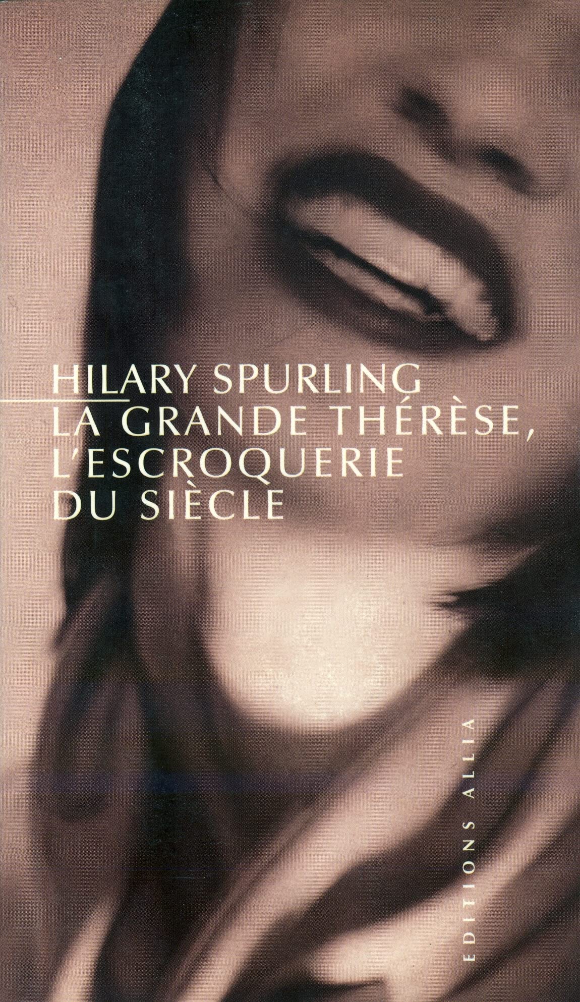 La grande Thérèse : la plus grande escroquerie du siècle Politics & History