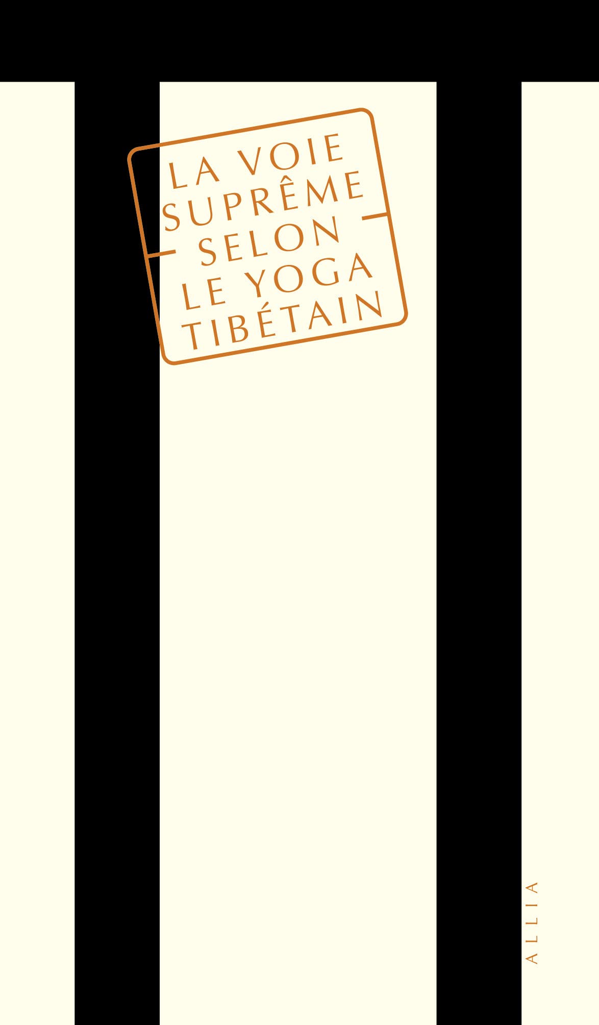 La Voie suprême selon le yoga tibétain book