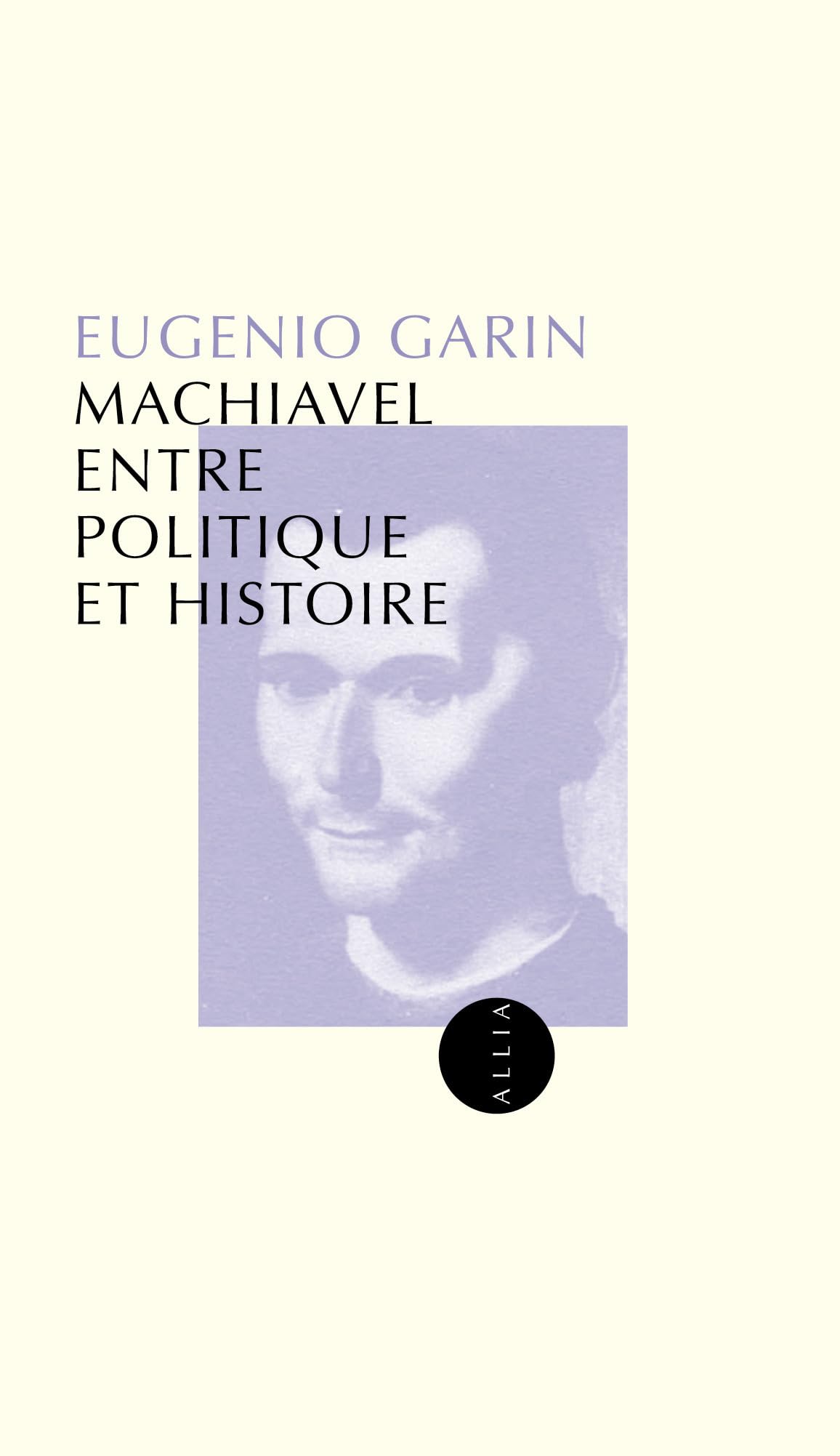 Machiavel entre politique et histoire book