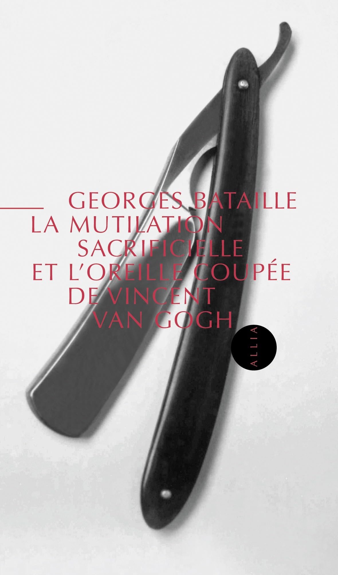 LA MUTILATION SACRIFICIELLE ET L'OREILLE COUPEE: Suivi d'Une automutilation révélatrice d'un état schizomaniaque par H. Claude, A. Borel & G. Robin Essays & Short Stories