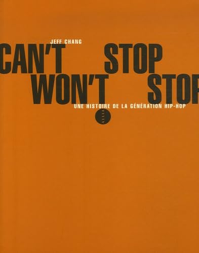 Can't Stop Won't Stop: Une histoire de la génération hip-hop Books