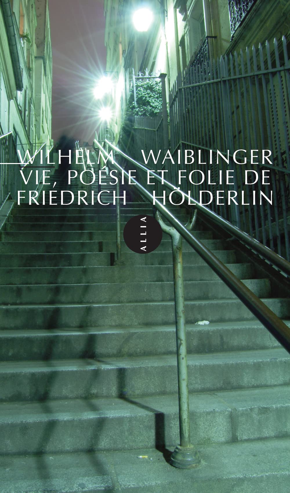 Vie, poésie et folie de Friedrich Holderlin book