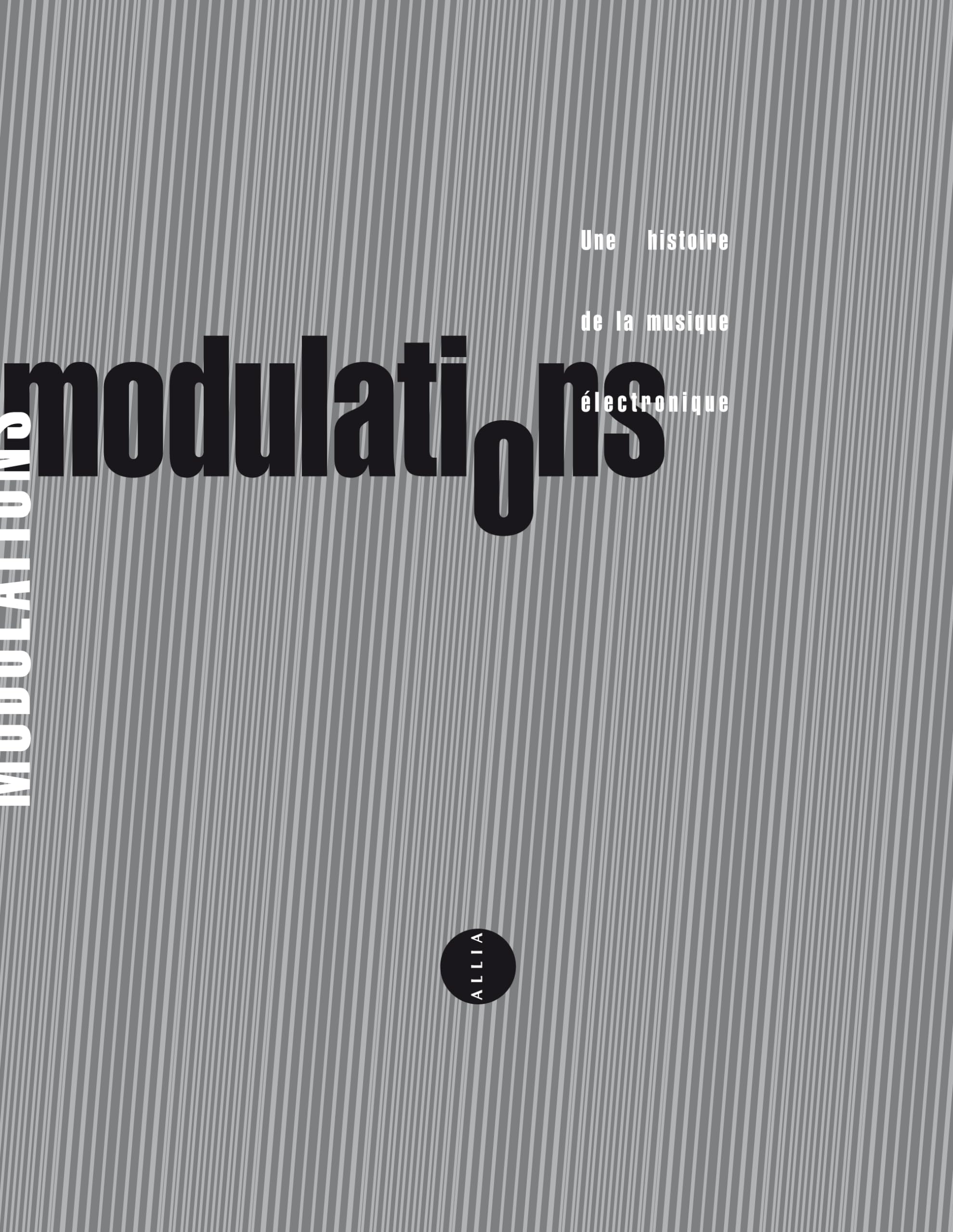 Modulations: Une histoire de la musique électronique book