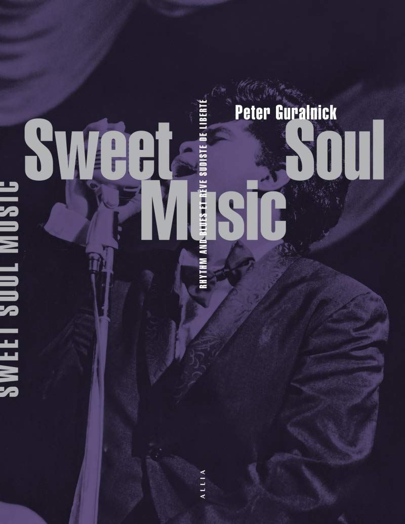 SWEET SOUL MUSIC: Rhythm & blues et rêve sudiste de liberté Film, Art & Culture