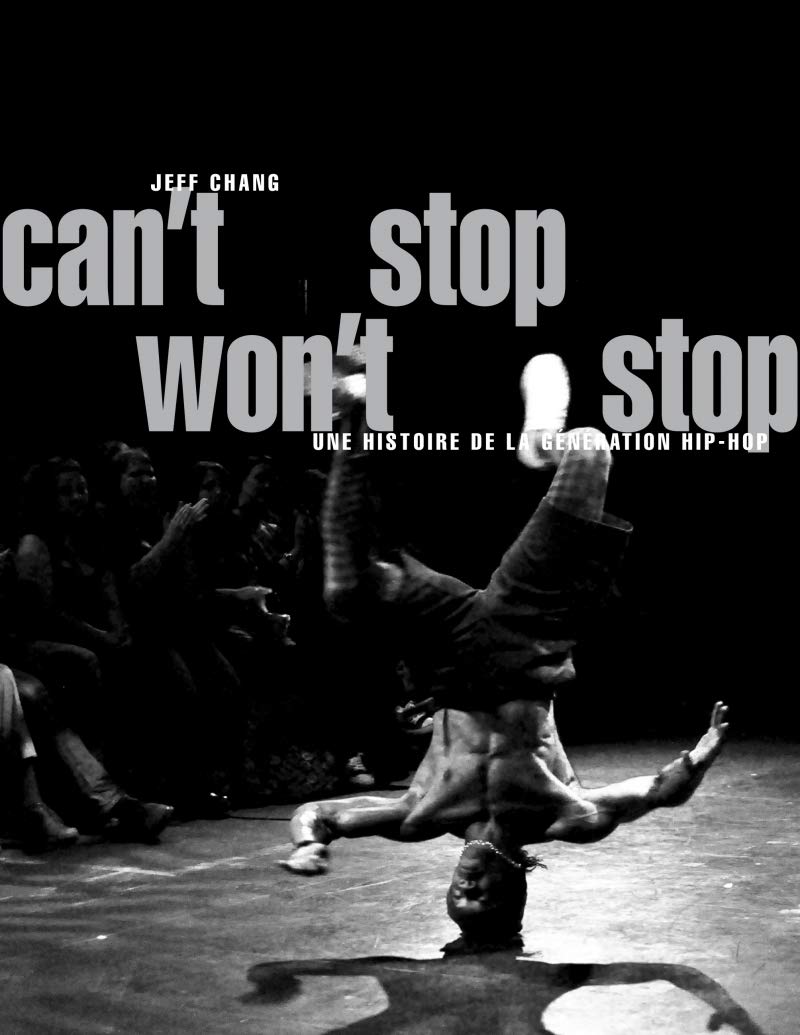 Can't Stop Won't Stop: Une histoire de la génération hip-hop book