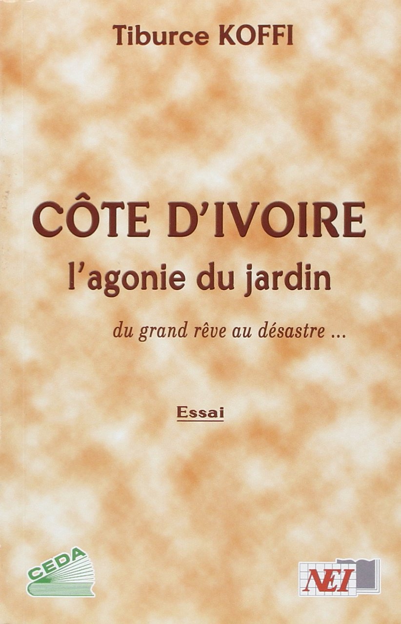Cote d ivoire l agonie du jardin book