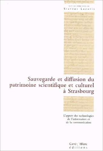 Sauvegarde et diffusion du patrimoine scientifique et culturel à Strasbourg book
