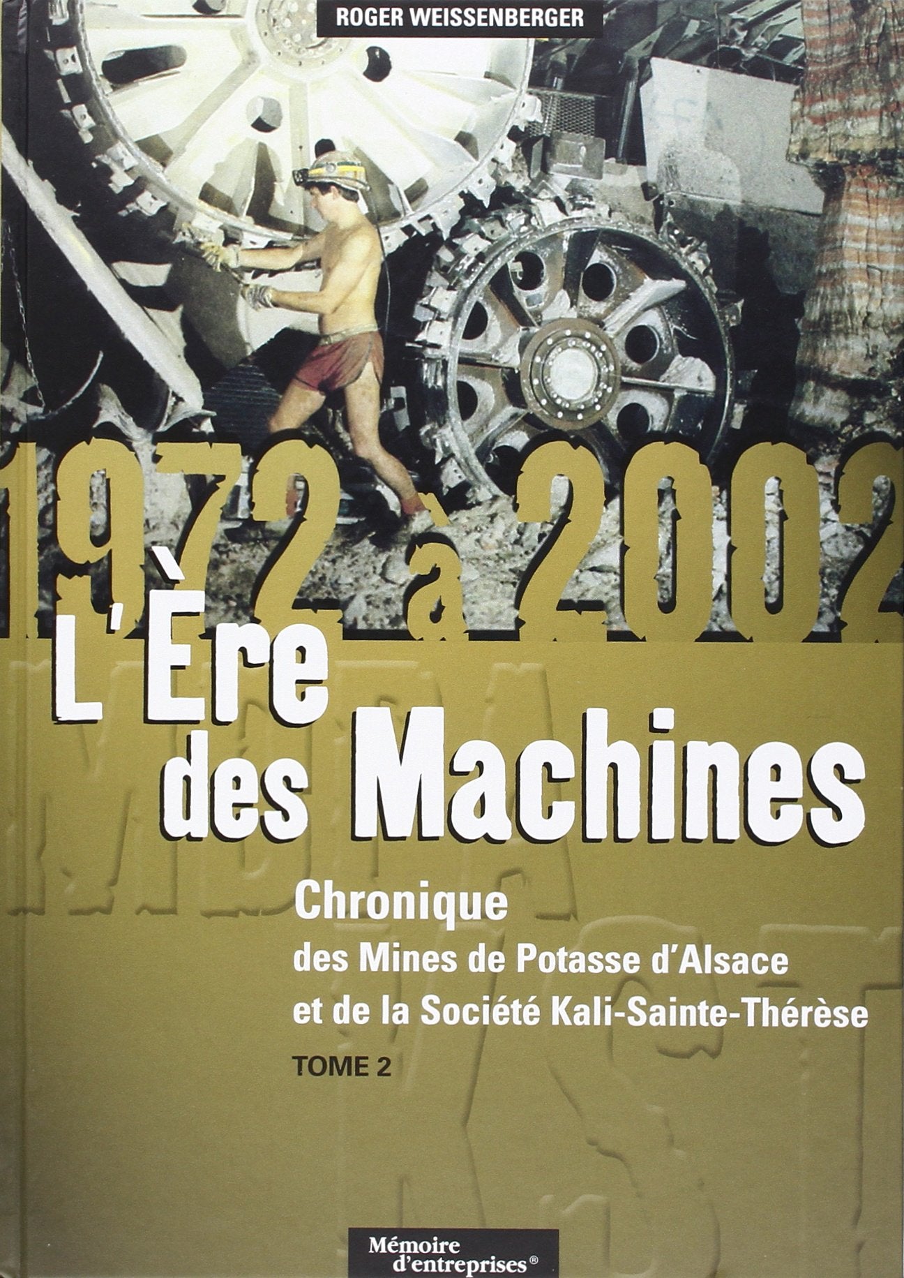 Chronique des mines de Potasse d'Alsace - Tome 2 de 1972 à 2002 book