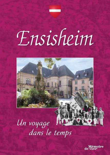 Ensisheim un voyage dans le temps book