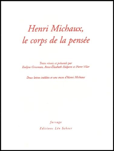 Henri Michaux, le corps de la pensée (0000) Books