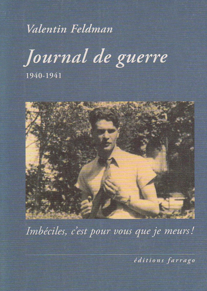 Journal de guerre 1940-1941: Imbéciles, c'est pour vous que je meurs ! (0000) book