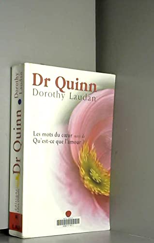 Dr quinn. les mots du coeur suivi de qu'est-ce que l'amour ? book