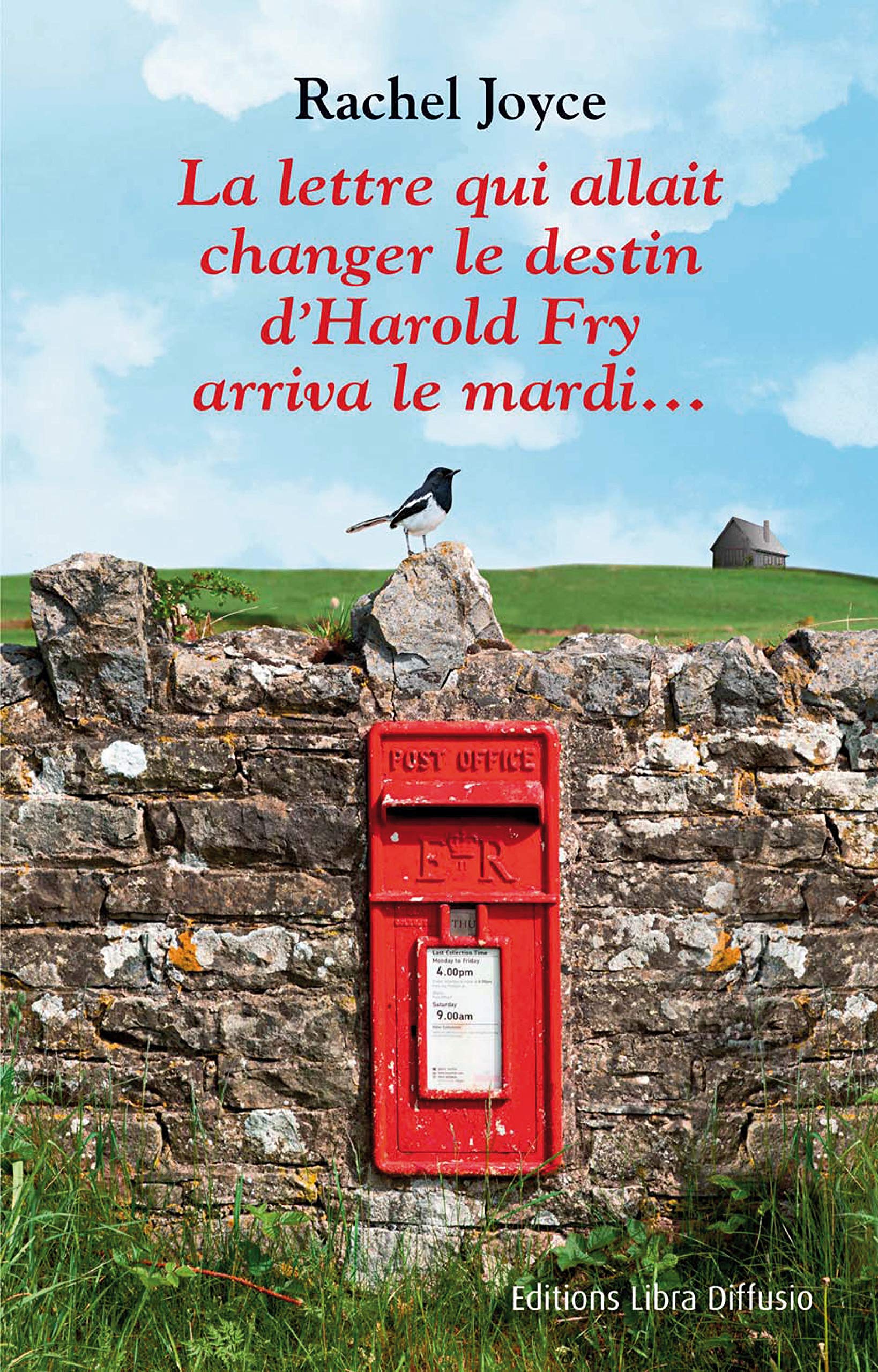 La lettre qui allait changer le destin d'Harold Fry arriva le mardi... book