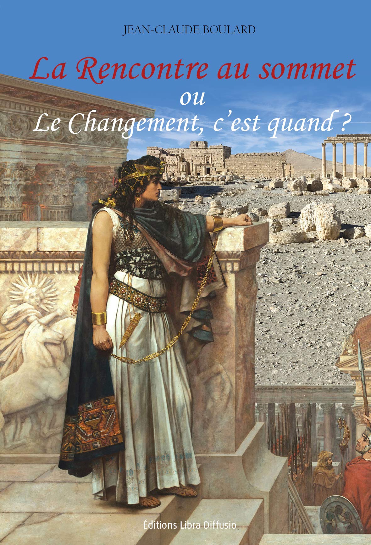 La rencontre au sommet ou Le changement, c'est quand ? book