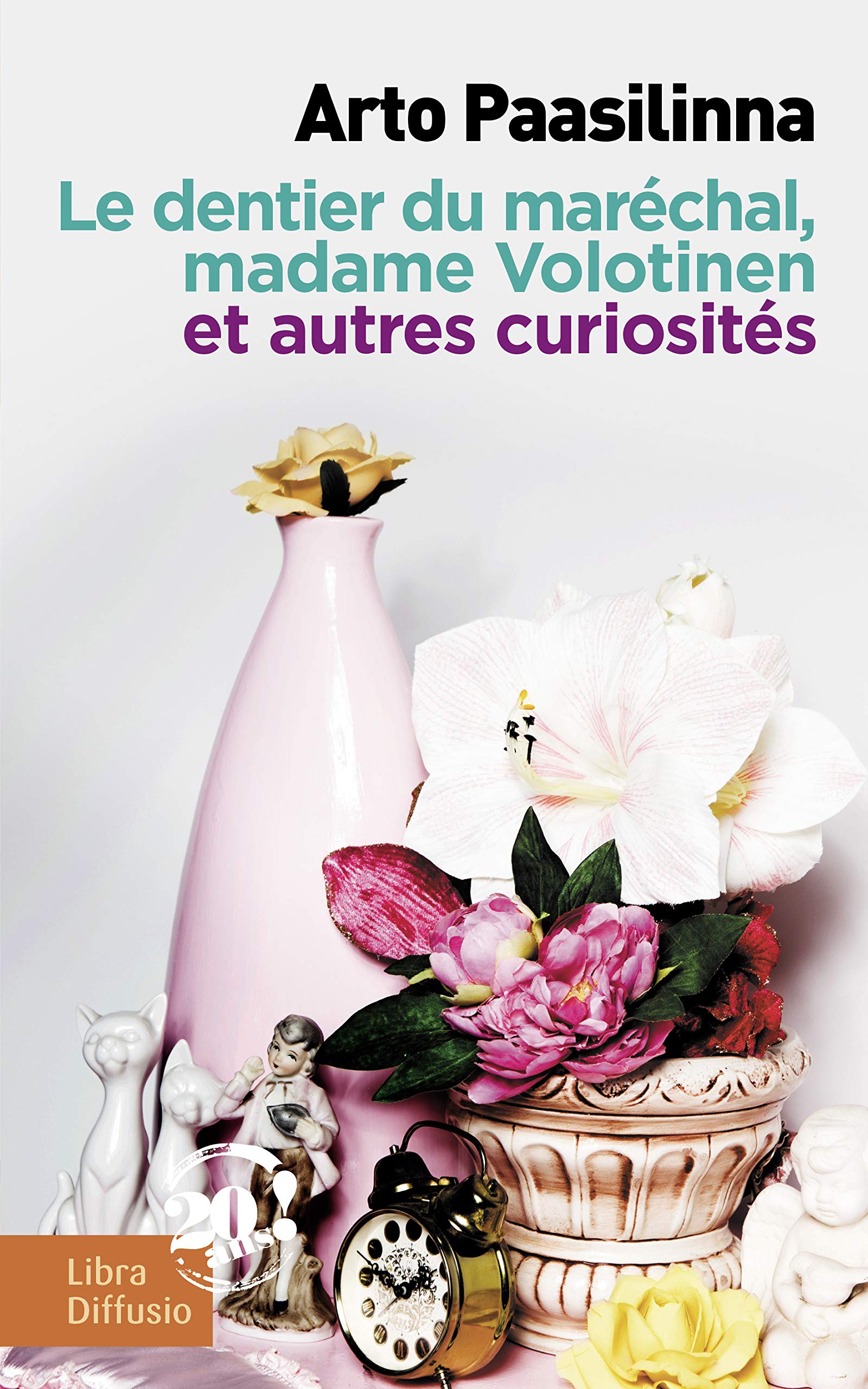 Le dentier du maréchal, madame Volotinen et autres curiosités book